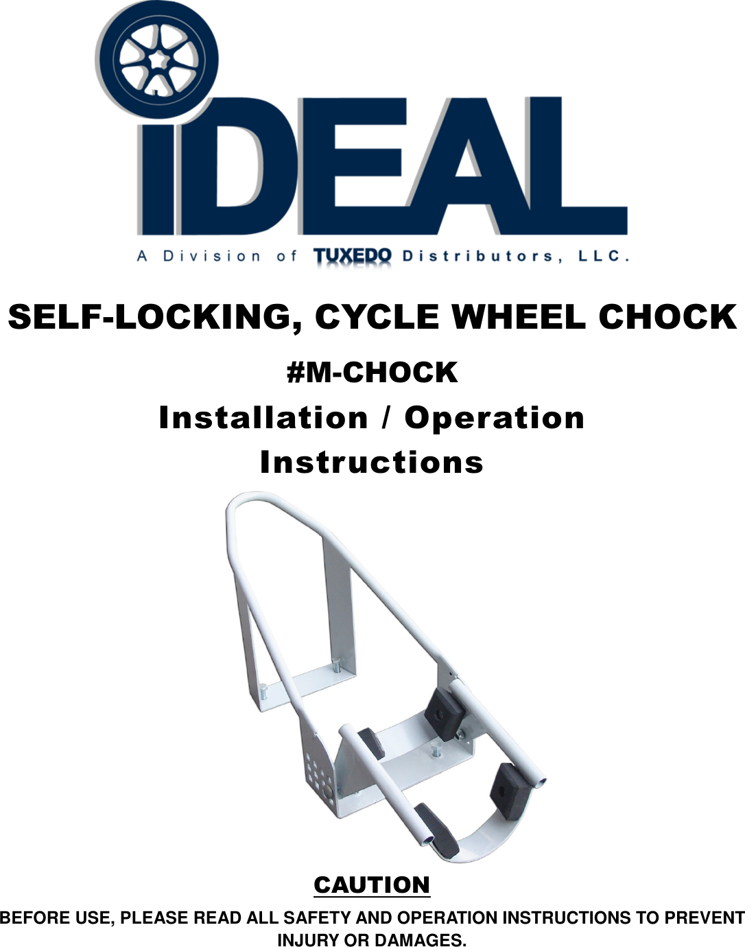 Page 1 of 4 - Self Locking, Cycle Wheel Chock Manual - CT Rev 4-12-16 M-CHOCK