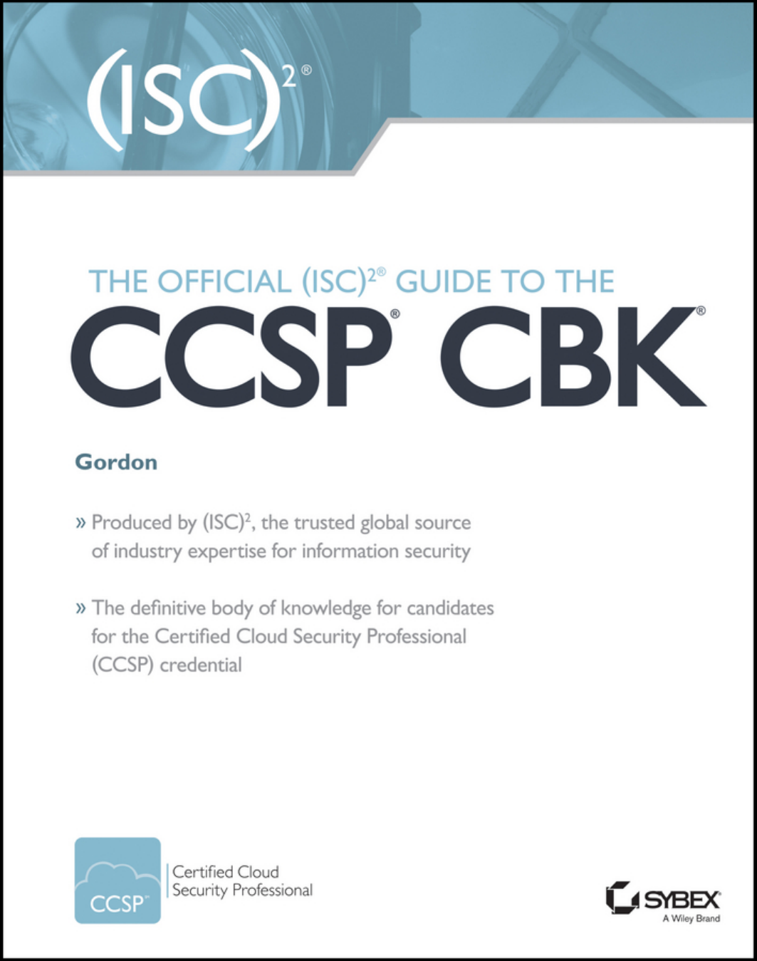 Official (ISC)2 Guide To The CCSP CBK