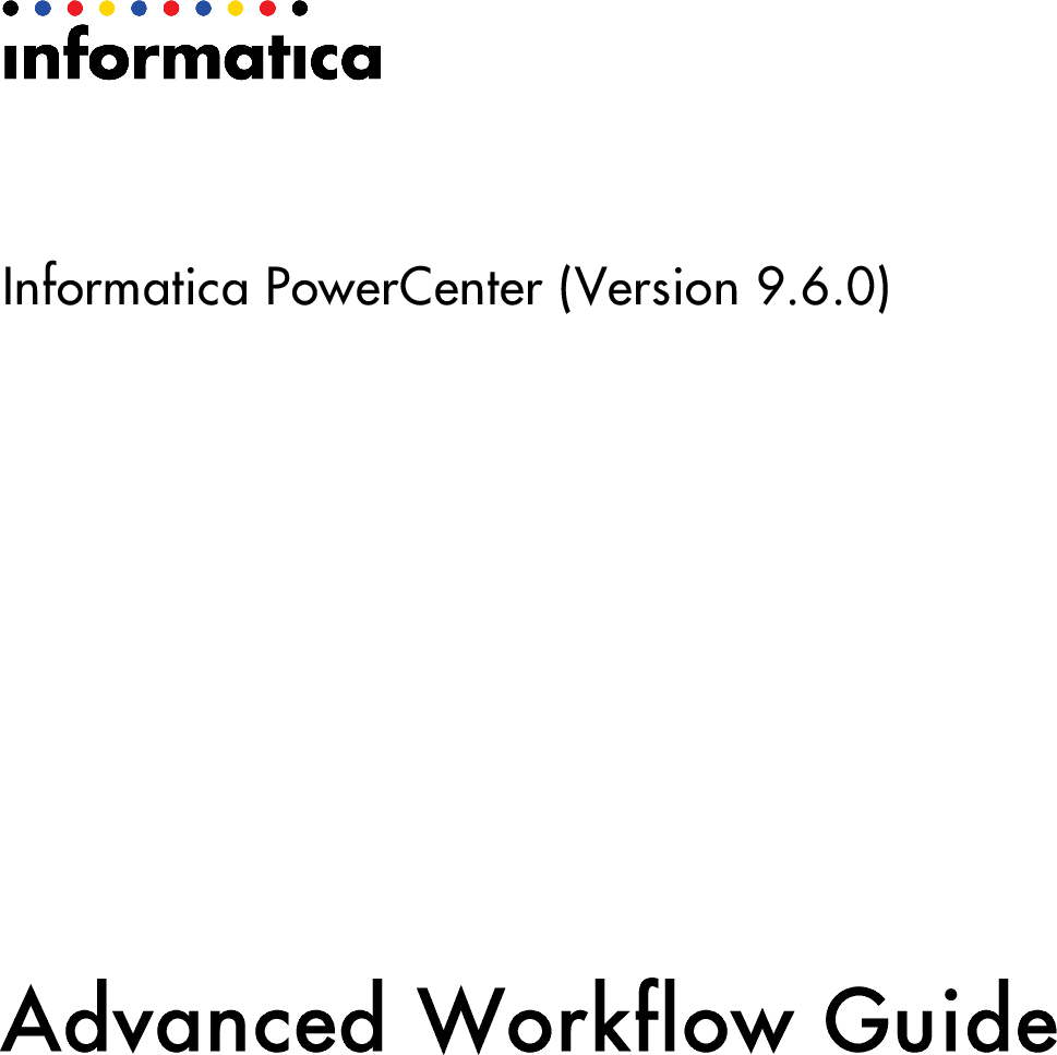 Informatica Powercenter 9 6 0 Advanced Workflow Guide English Pc 960 En