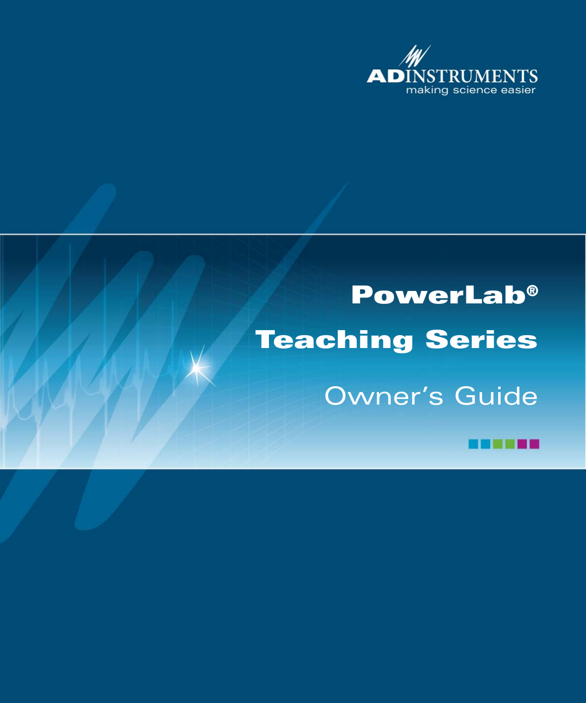 PowerLab Teaching Series Owner's Guide (15T, 26T, 2/26, 4/26) Power Lab OG