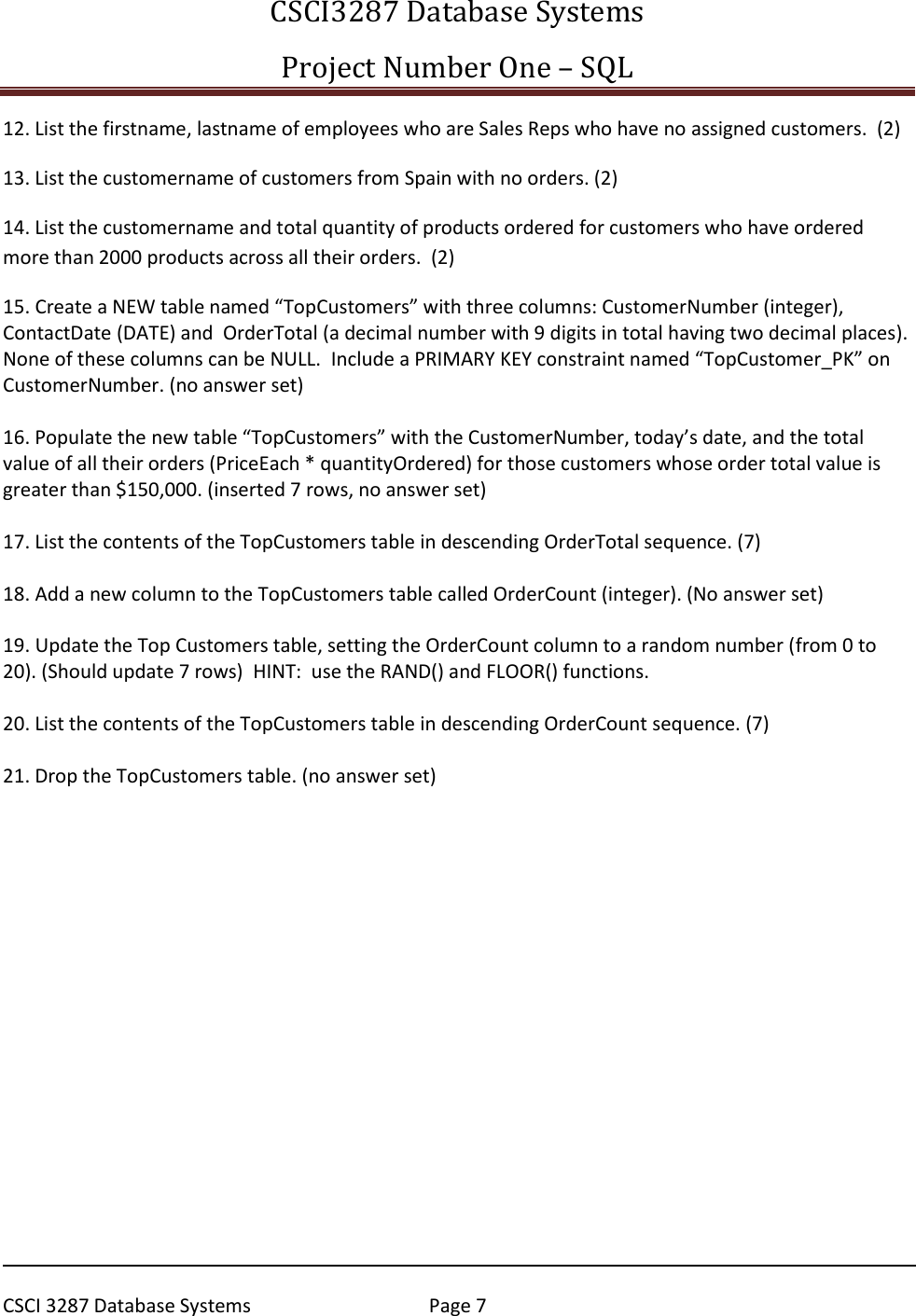 Page 7 of 7 - CTS330 Lab # 1 – Getting Started With SQL Server Project One Instructions