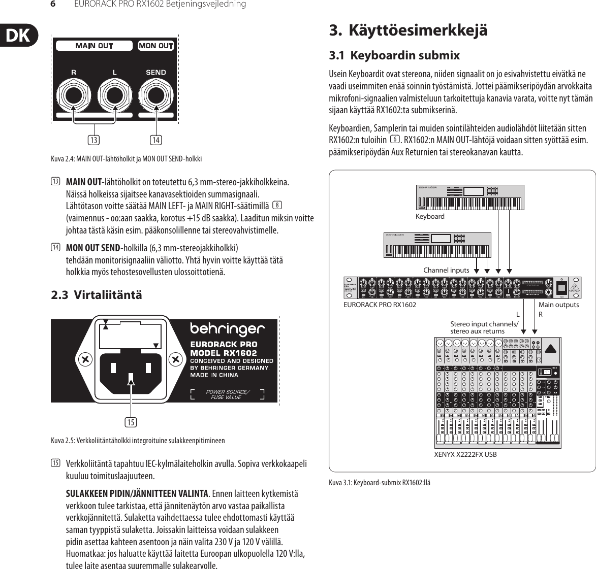 Page 6 of 11 - P0206 (RX1602) Behringer RX1602 User Manual (Danish) M DK