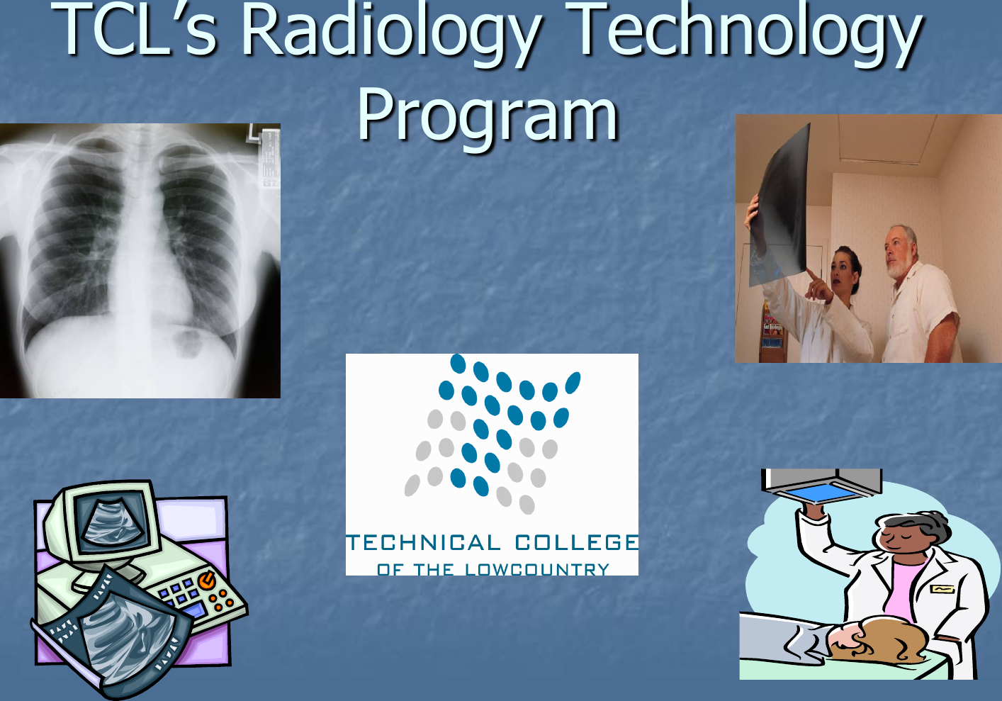 Tcl Health Science Programs Radiologic Technology Program Information