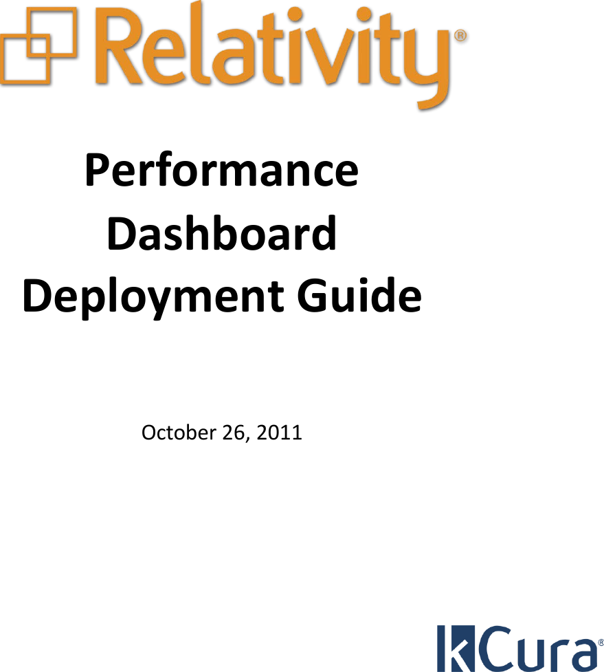 Relativity Performance Dashboard Deployment Guide Relativity Performance Dashboard Deployment Guide