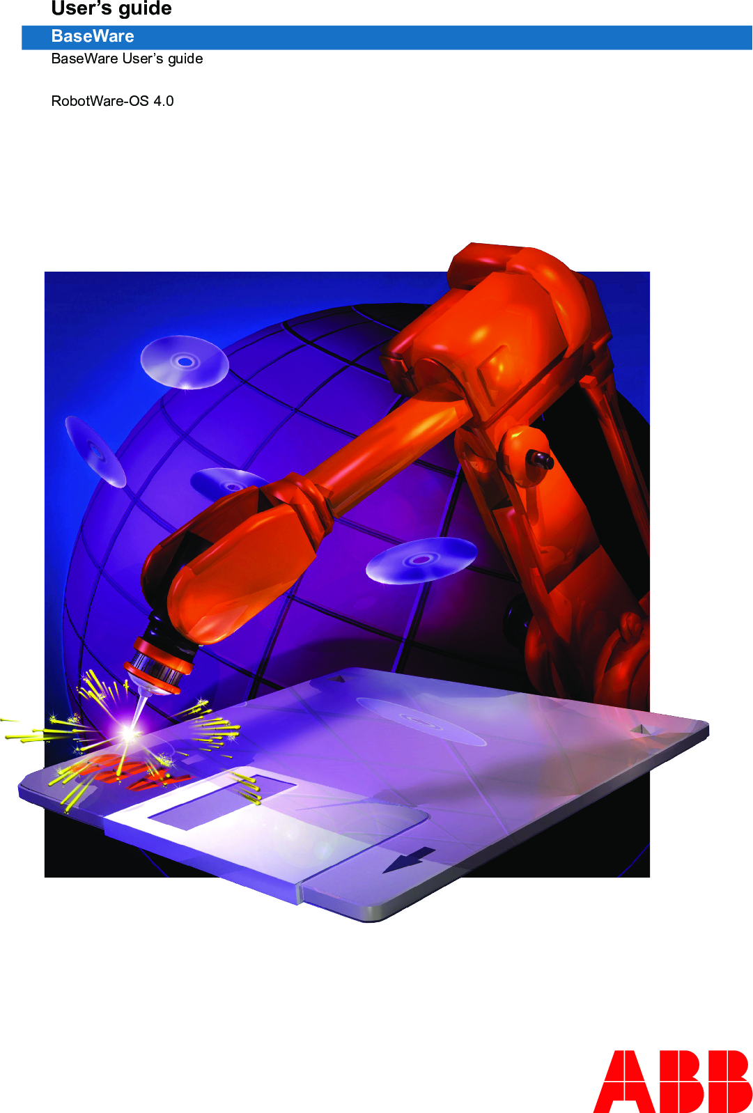 BaseWare 4.0 User's Guide Cover S4C+ Base Ware 4 User`s 3hac 7793 1 R C En