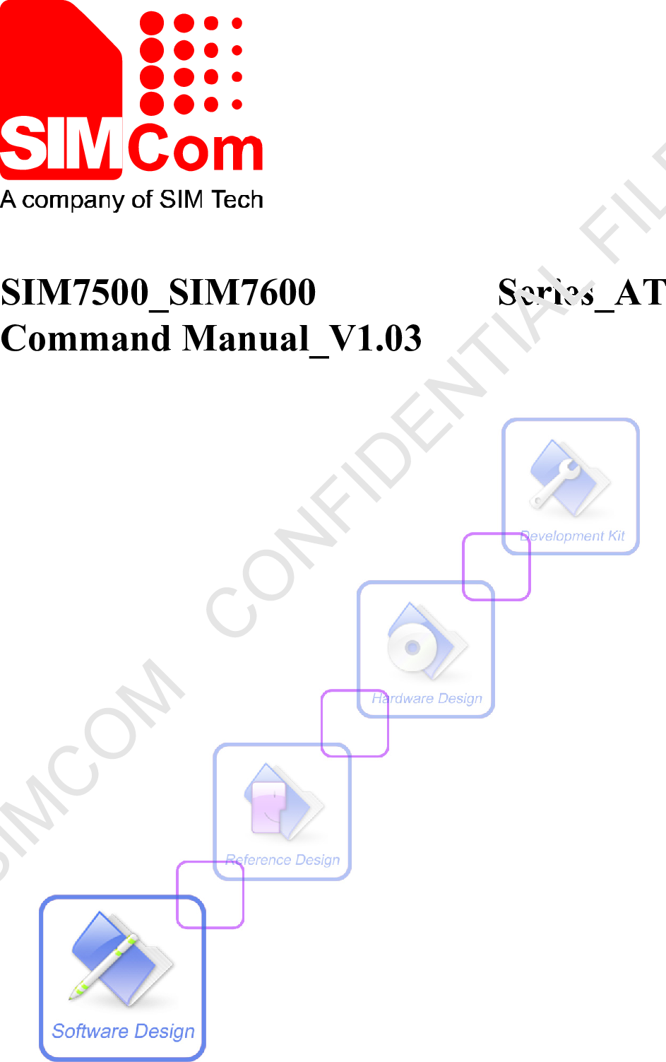 AT Commands Set SIM7500 SIM7600 Series Command Manual V1.03