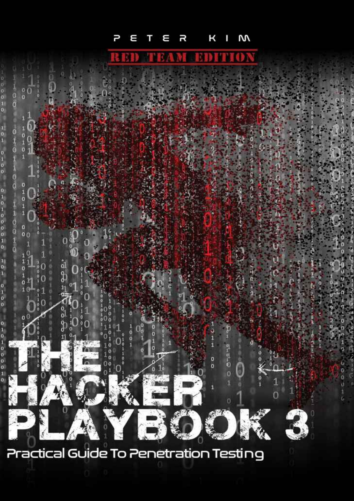 The Hacker Playbook 3 Practical Guide To Penetration Ing 3