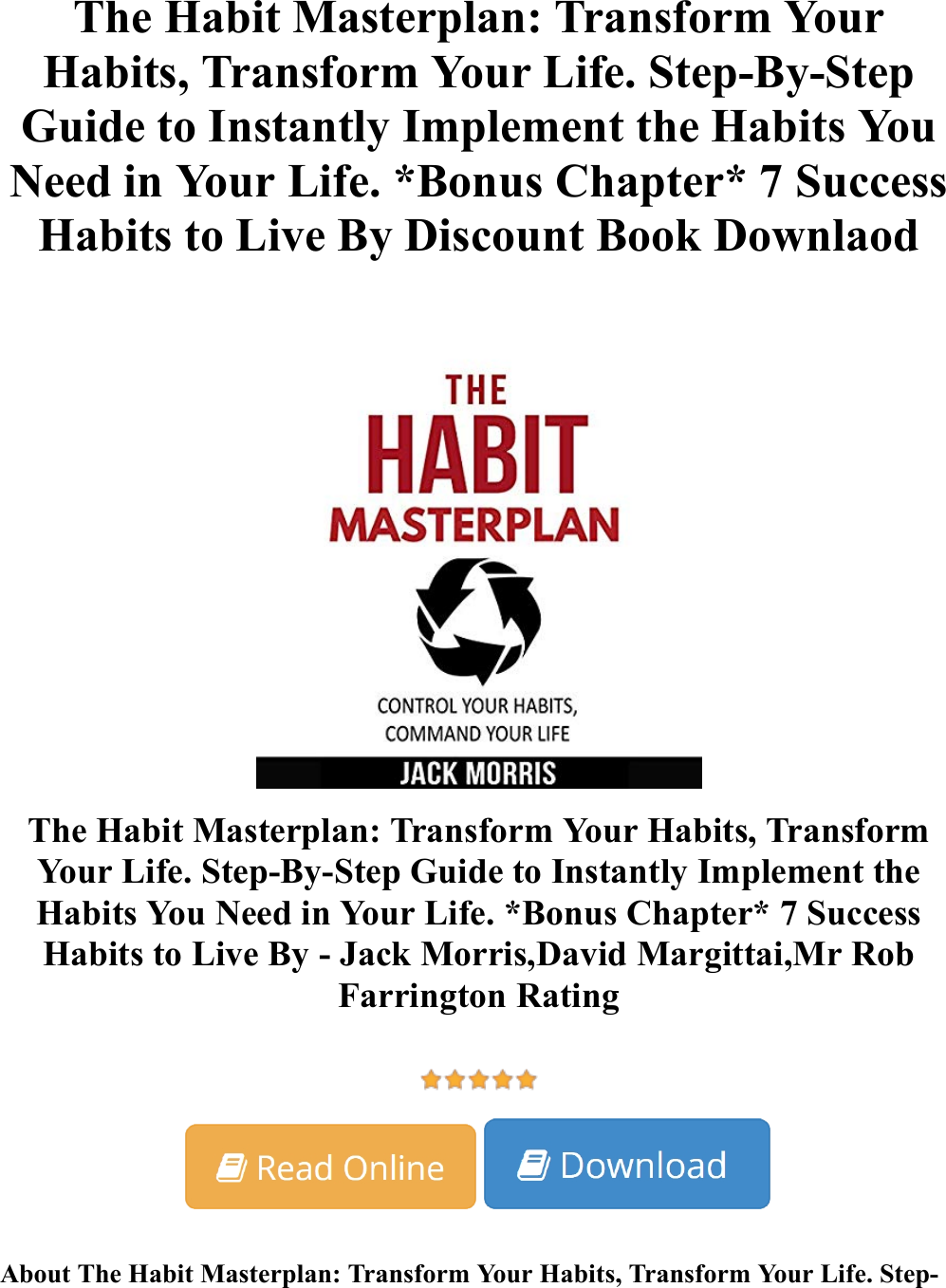 Page 1 of 2 - The Habit Masterplan: Transform Your Habits, Life. Step-By-Step Guide To Instantly Implement Habits You Need  The-Habit-Masterplan-Transform-Your-Habits-Transform-Your-Life-Step-By-Step-Guide-to-Instantly-Implement-the-Habits-You-Need-in