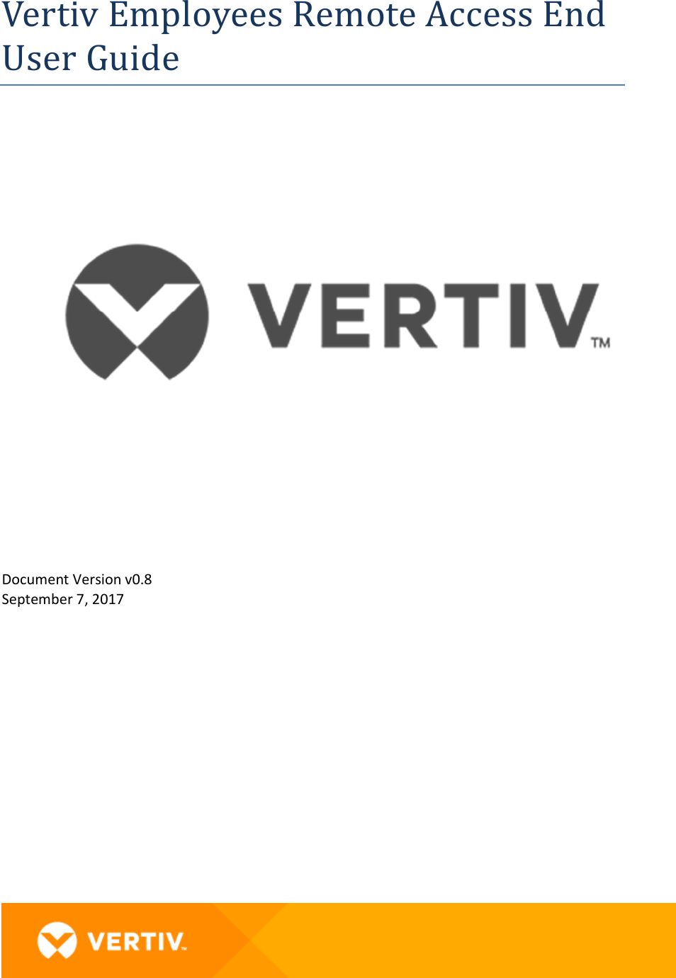 Page 1 of 8 - Vertiv Employee Remote Access And VIP End User Guide-Verizon Guide