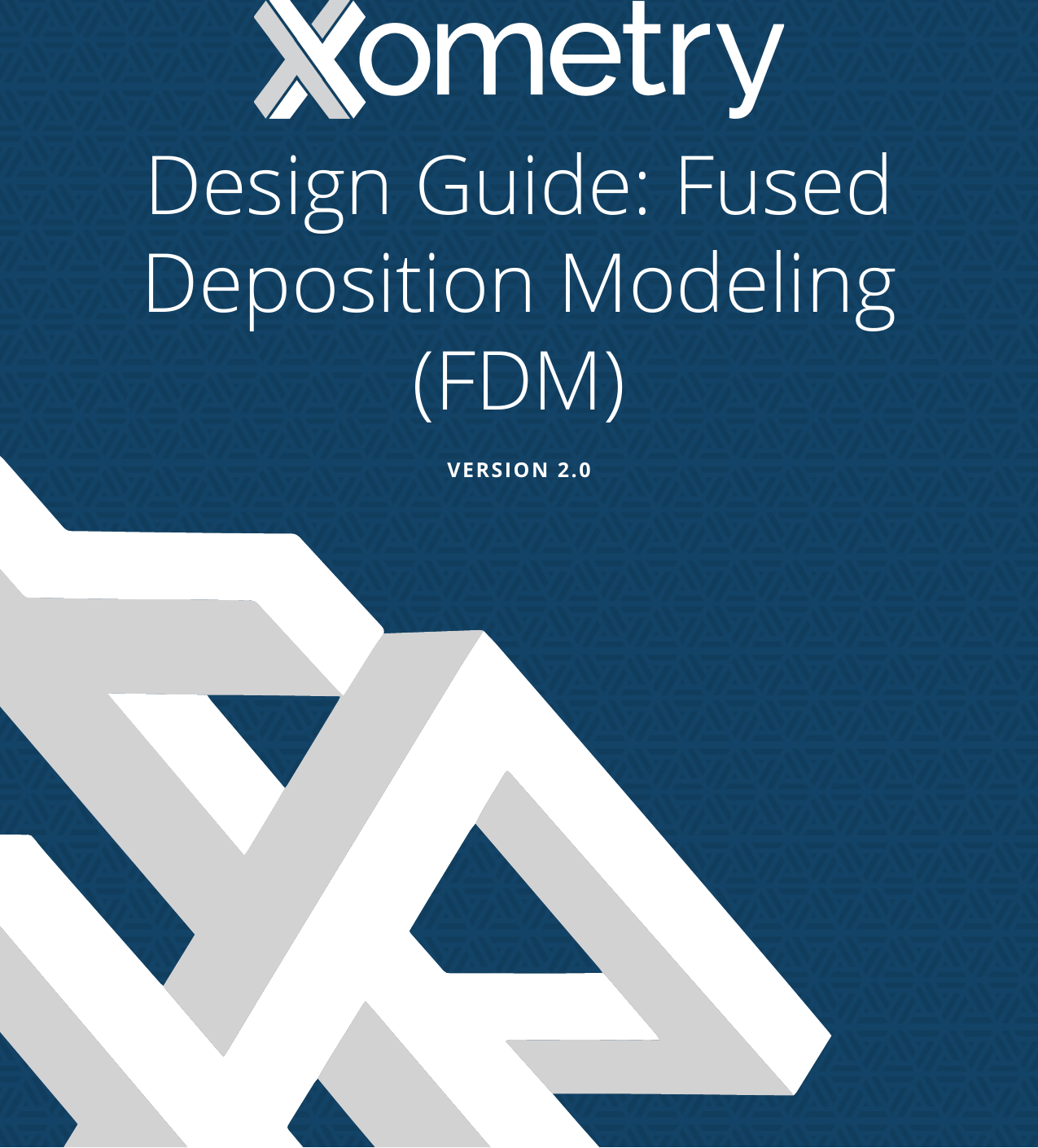 Xdm Design Xometry FDM Design Guide