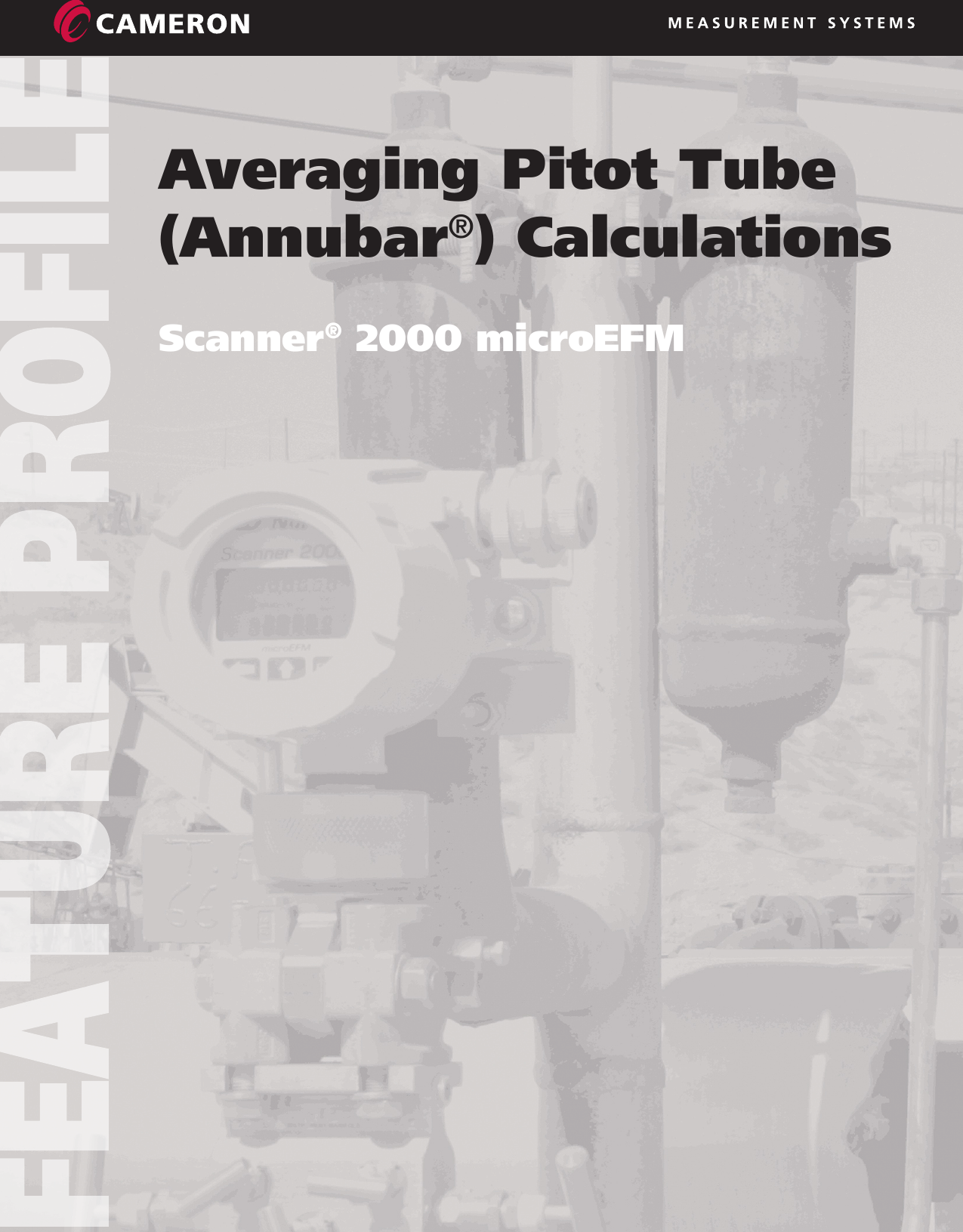 Page 1 of 6 - Scanner  2000 Flow Computer Averaging Pitot Tube Calculations Brochure Cameron-flow-computer-scanner-2000-averaging-pitot-tube-calculations-brochure