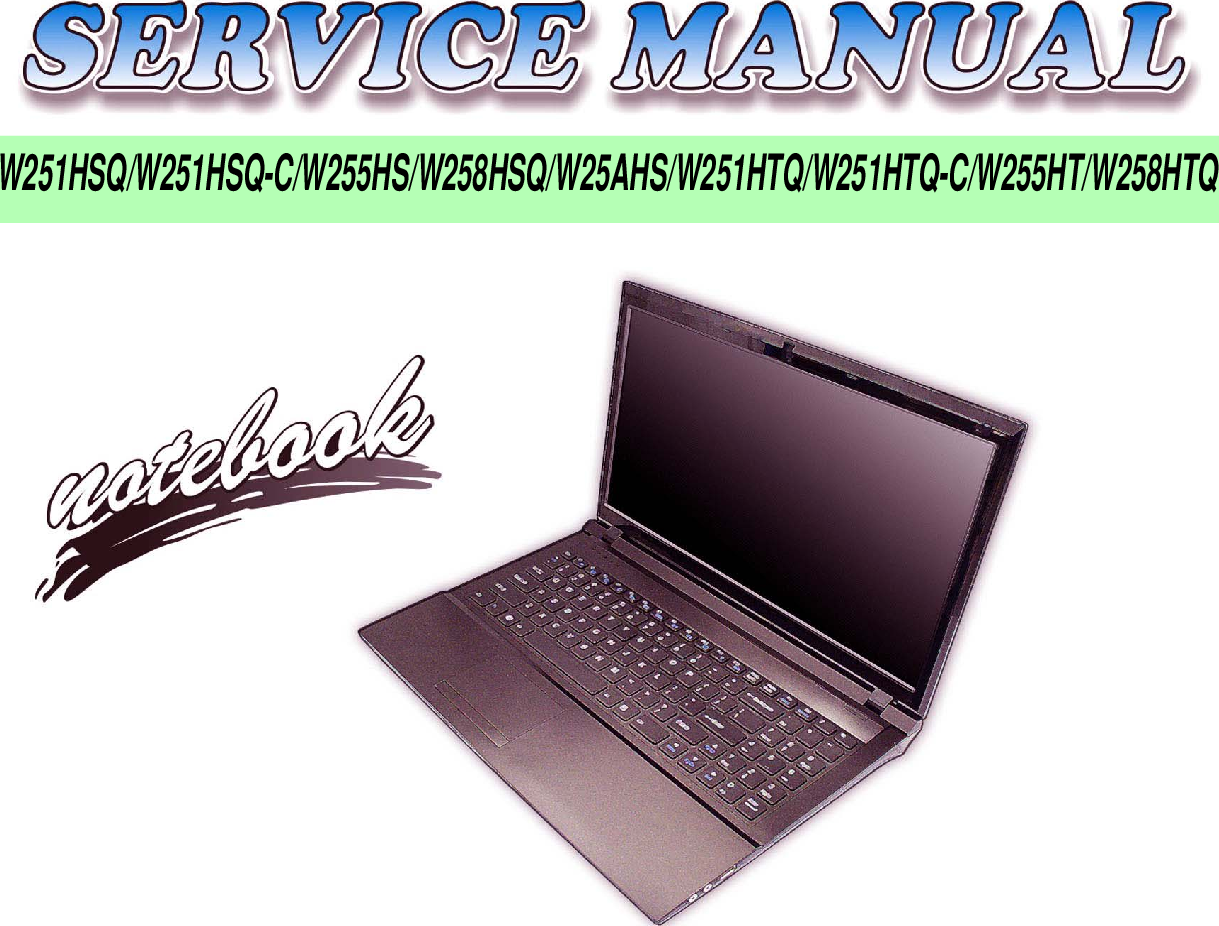 Clevo W251hsq W251hsq C W255hs W258hsq W25ahs W251htq W251htq W255ht W258htq Service Manual Www S Manuals Com Manual