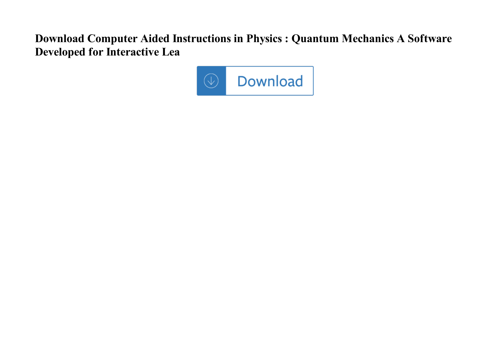 Page 1 of 2 - Computer Aided Instructions In Physics : Quantum Mechanics A Software Developed For Interactive Lea Computer-aided-instructions-in-physics-quantum-mechanics-a-software-developed-for-interactive-lea