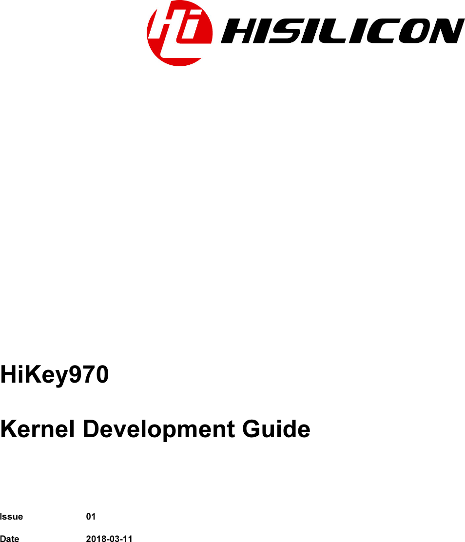Page 1 of 8 - Hikey970 Kernel Development Guide Hikey970-kernel-development-guide