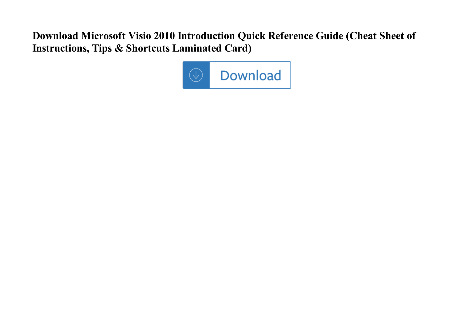 Microsoft Visio 2010 Introduction Quick Reference Guide (Cheat Sheet Of ...