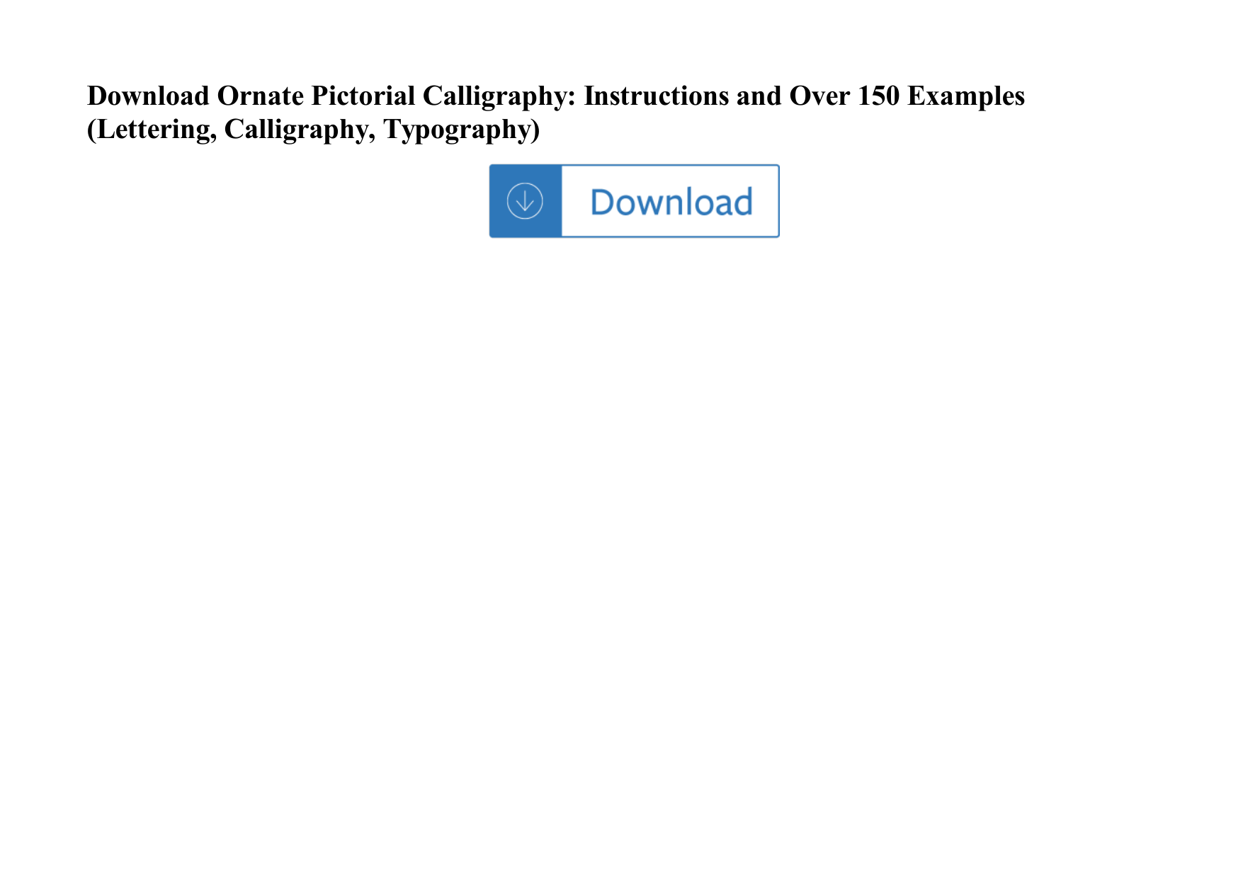 Page 1 of 1 - Ornate Pictorial Calligraphy: Instructions And Over 150 Examples (Lettering, Calligraphy, Typography) Ornate-pictorial-calligraphy-instructions-and-over-150-examples-lettering-calligraphy-typography
