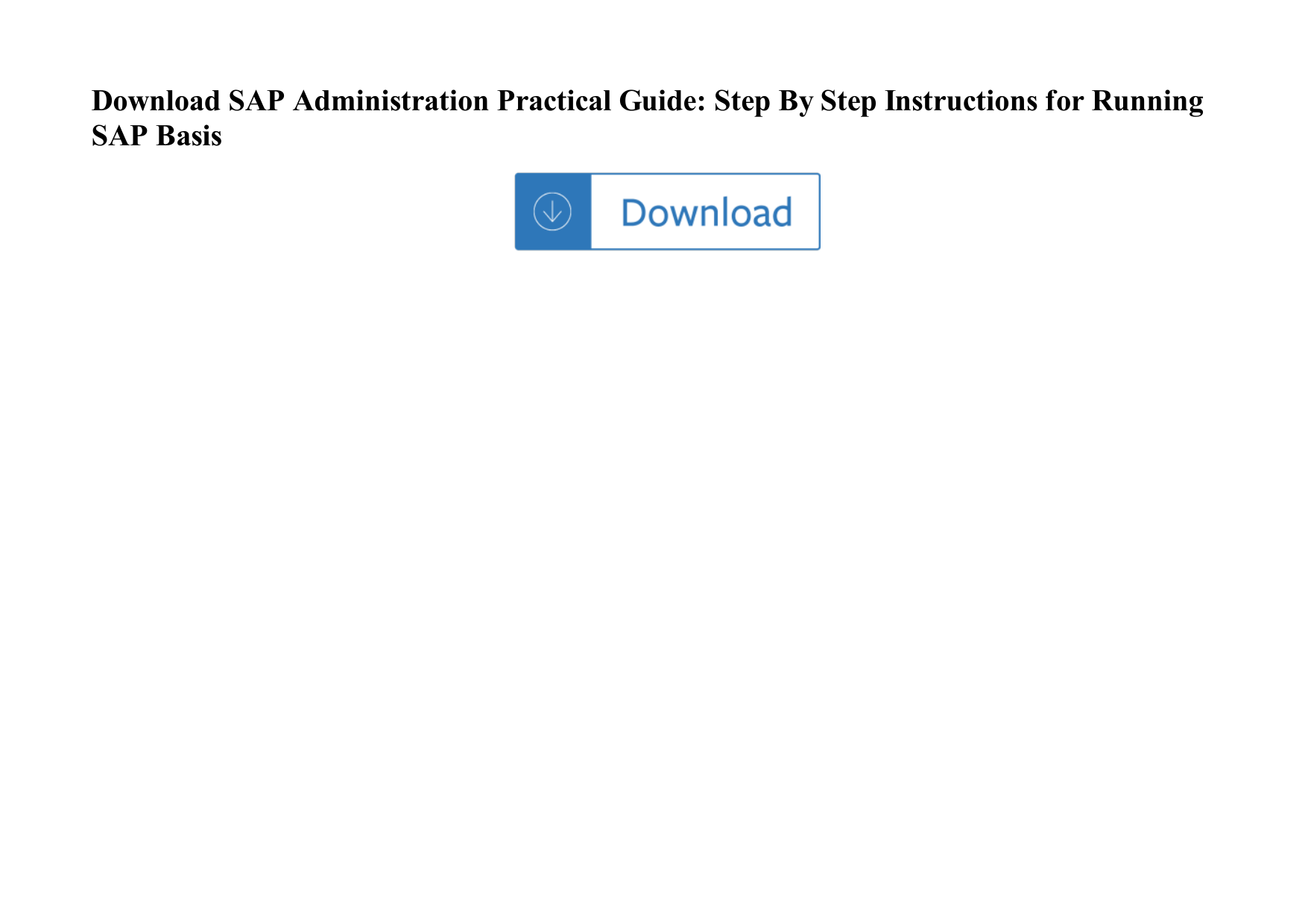 Page 1 of 2 - SAP Administration  Practical Guide: Step By Instructions For Running Basis Sap-administration-practical-guide-step-by-step-instructions-for-running-sap-basis
