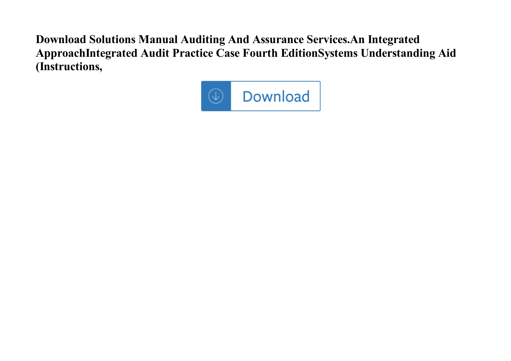 Page 1 of 2 - Solutions Manual Auditing And Assurance Services.An Integrated ApproachIntegrated Audit Practice Case Fourth EditionSystems Unde Solutions-manual-auditing-and-assurance-services-an-integrated-approachintegrated-audit-practice-case-fourth-editionsystems-unde