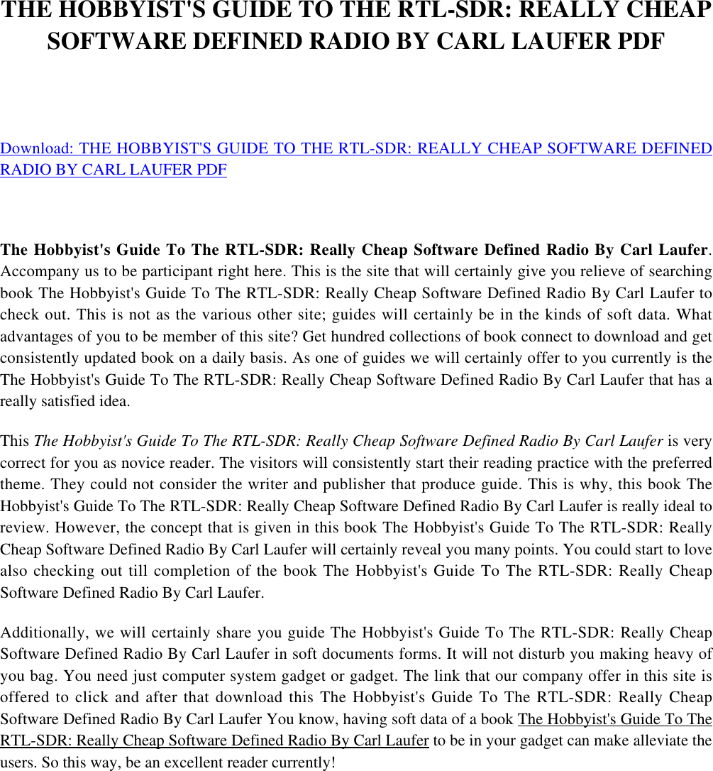 Page 4 of 7 - [K737.Ebook] Free Ebook The Hobbyist's Guide To RTL-SDR: Really Cheap Software Defined Radio
 By Carl Laufer The-hobbyists-guide-to-the-rtl-sdr-really-cheap-software-defined-radio-by-carl-laufer