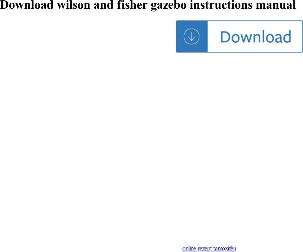 Page 1 of 2 - Wilson And Fisher Gazebo Instructions Manual Wilson-and-fisher-gazebo-instructions-manual
