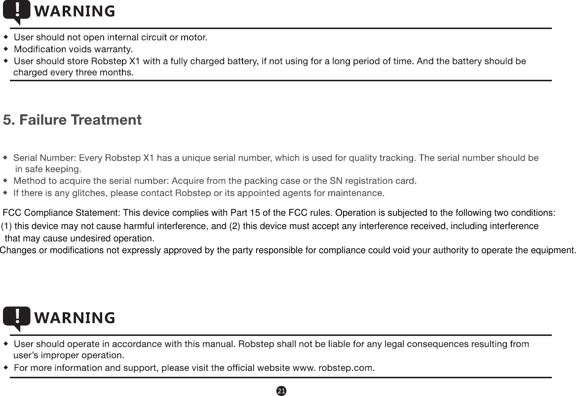 FCC Compliance Statement: This device complies with Part 15 of the FCC rules. Operation is subjected to the following two conditions: (1) this device may not cause harmful interference, and (2) this device must accept any interference received, including interference that may cause undesired operation.Changes or modifications not expressly approved by the party responsible for compliance could void your authority to operate the equipment.