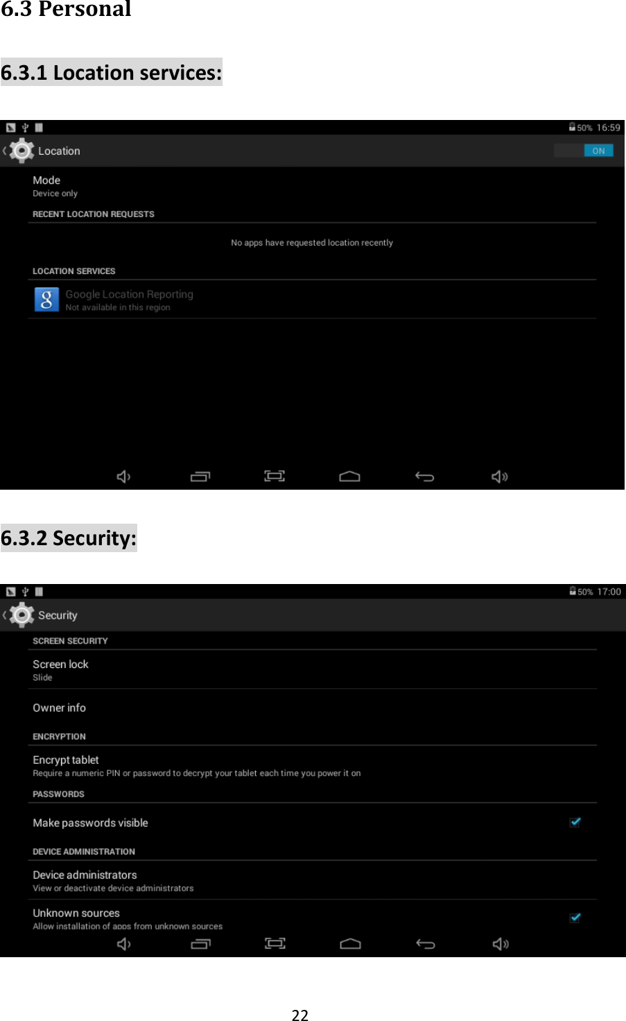 22                                                   6.3 Personal 6.3.1 Location services:  6.3.2 Security:  