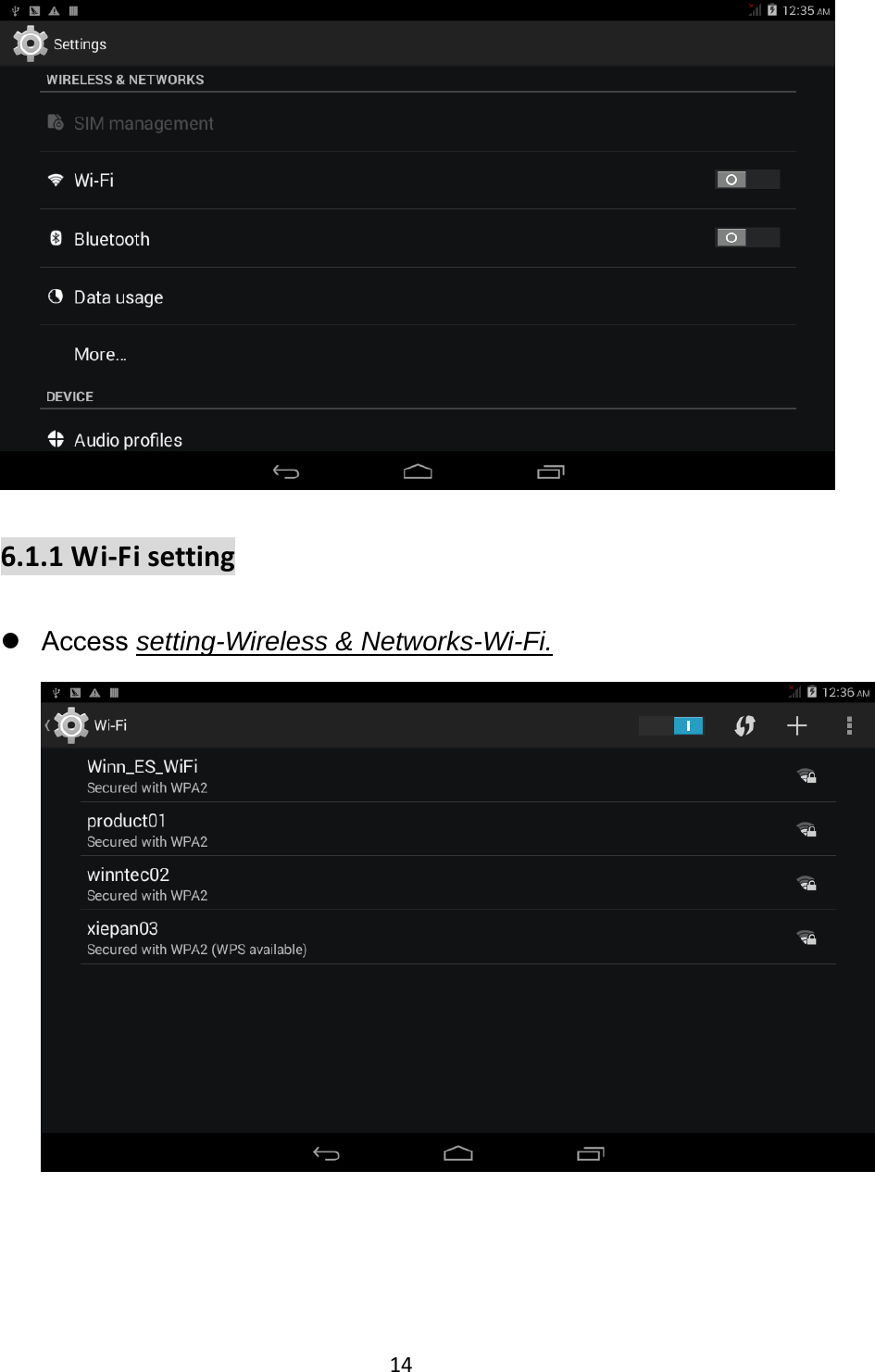 14  6.1.1Wi‐Fisettingz Access setting-Wireless &amp; Networks-Wi-Fi.  