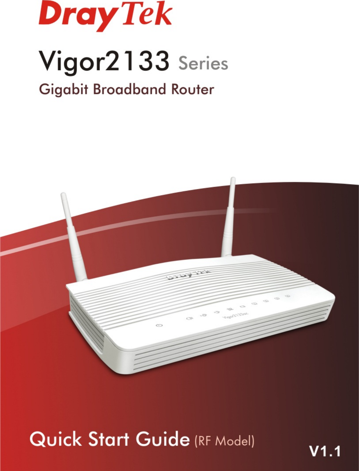 Page 1 of Draytek 2133 Gigabit Broadband Router User Manual DrayTek QS Vigor2133 RF V1 1