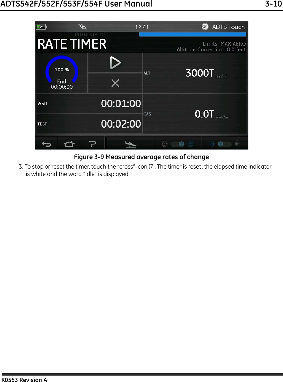 ADTS542F/552F/553F/554F User Manual  3-10K0553 Revision AFigure 3-9 Measured average rates of change3. To stop or reset the timer, touch the “cross” icon (7). The timer is reset, the elapsed time indicator is white and the word “Idle” is displayed.