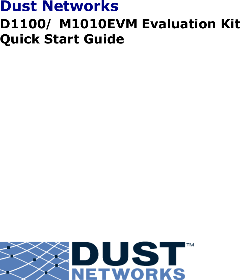 Dust NetworksD1100/ M1010EVM Evaluation Kit Quick Start Guide