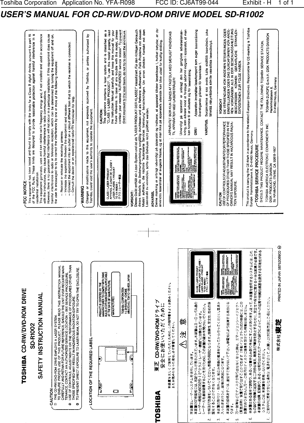 Toshiba Corporation   Application No. YFA-R098            FCC ID: CJ6AT99-044              Exhibit - H    1 of 1 USER’S MANUAL FOR CD-RW/DVD-ROM DRIVE MODEL SD-R1002