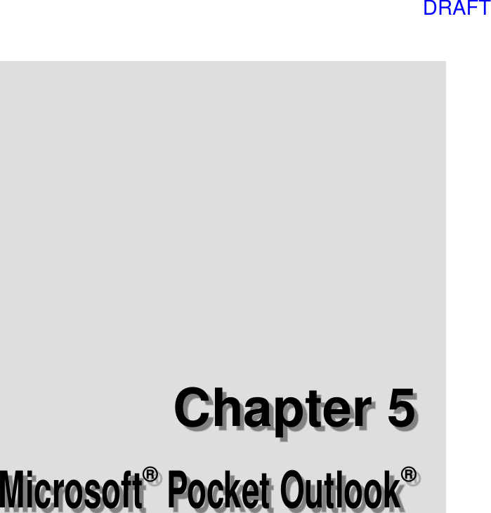 Microsoft® Pocket Outlook®Microsoft® Pocket Outlook®Chapter 5Chapter 5 DRAFT