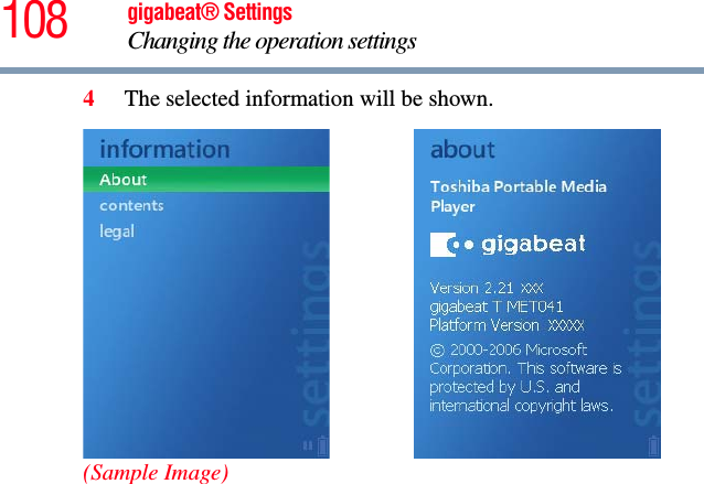 108 gigabeat® SettingsChanging the operation settings 4The selected information will be shown.(Sample Image)