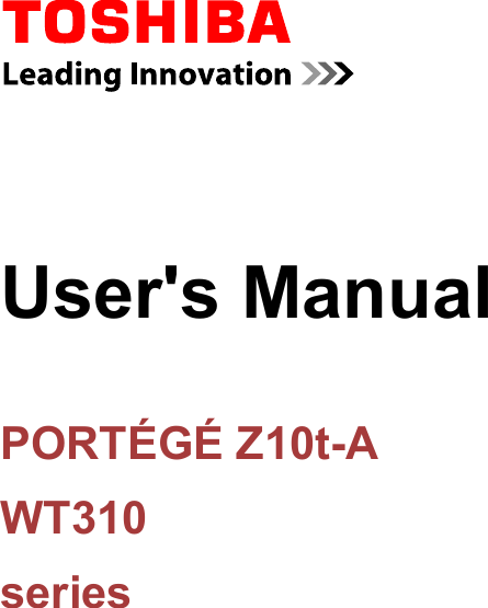 User&apos;s ManualPORTÉGÉ Z10t-AWT310series