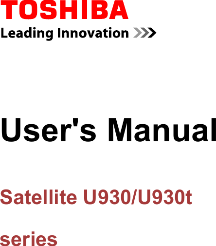 User&apos;s ManualSatellite U930/U930tseries
