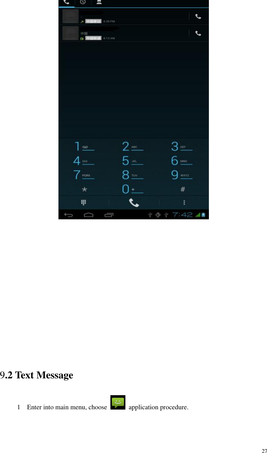       27        9.2 Text Message 1    Enter into main menu, choose    application procedure.         
