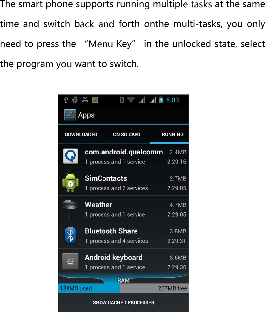 SwThetimneethe     witch mue smart me  and sed to pre prograulti-taskphone sswitch  bress the m you wking upports ack  and“Menu want to swrunning forth oKey” inwitch.  g multiplonthe  mun the une tasks aulti-taskslocked sat the sas,  you ostate, selme only lect 