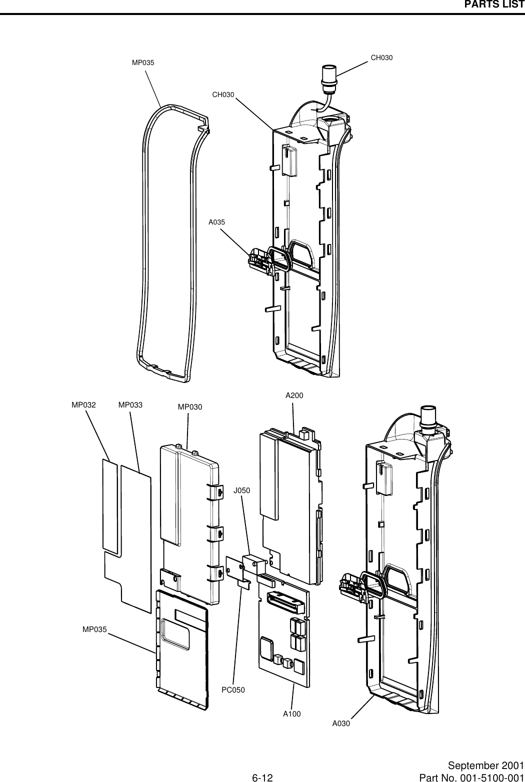 PARTS LIST6-12 September 2001Part No. 001-5100-001CH030CH030MP035A035MP032 MP033 MP030A200PC050MP035A100J050A030