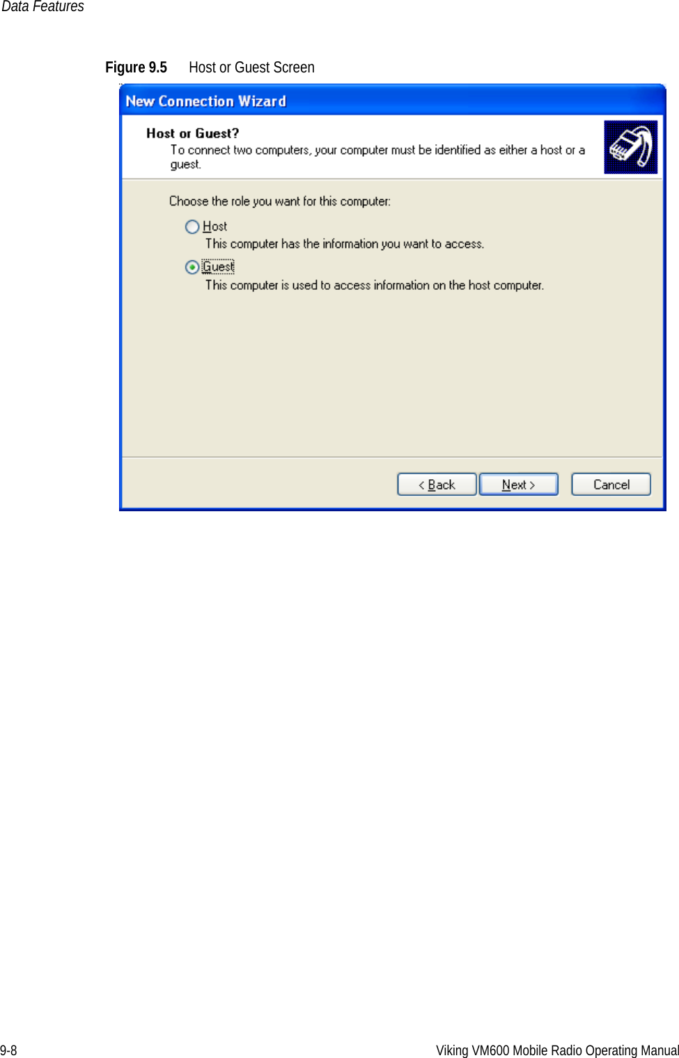 9-8 Viking VM600 Mobile Radio Operating ManualData FeaturesFigure 9.5 Host or Guest ScreenDraft 4/29/2014