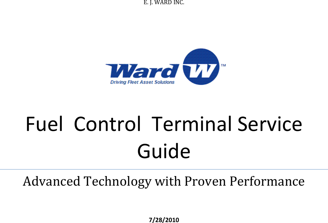  E.J.WARDINC.FuelControlTerminalServiceGuideAdvancedTechnologywithProvenPerformance7/28/2010   