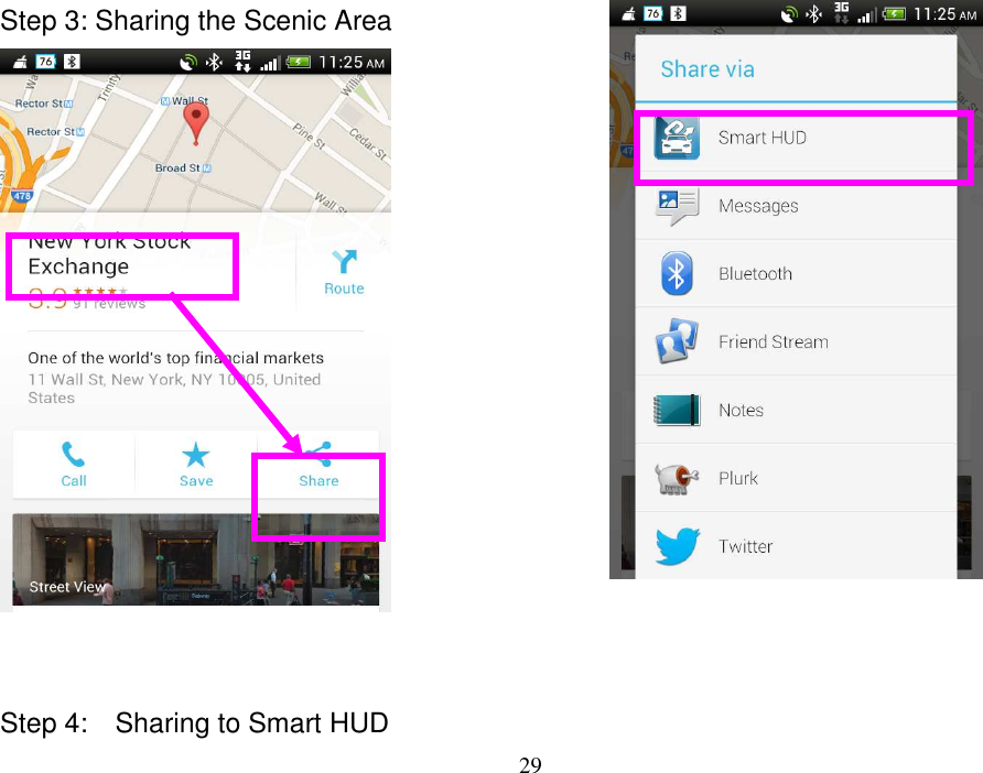 29  Step 3: Sharing the Scenic Area    Step 4:    Sharing to Smart HUD    