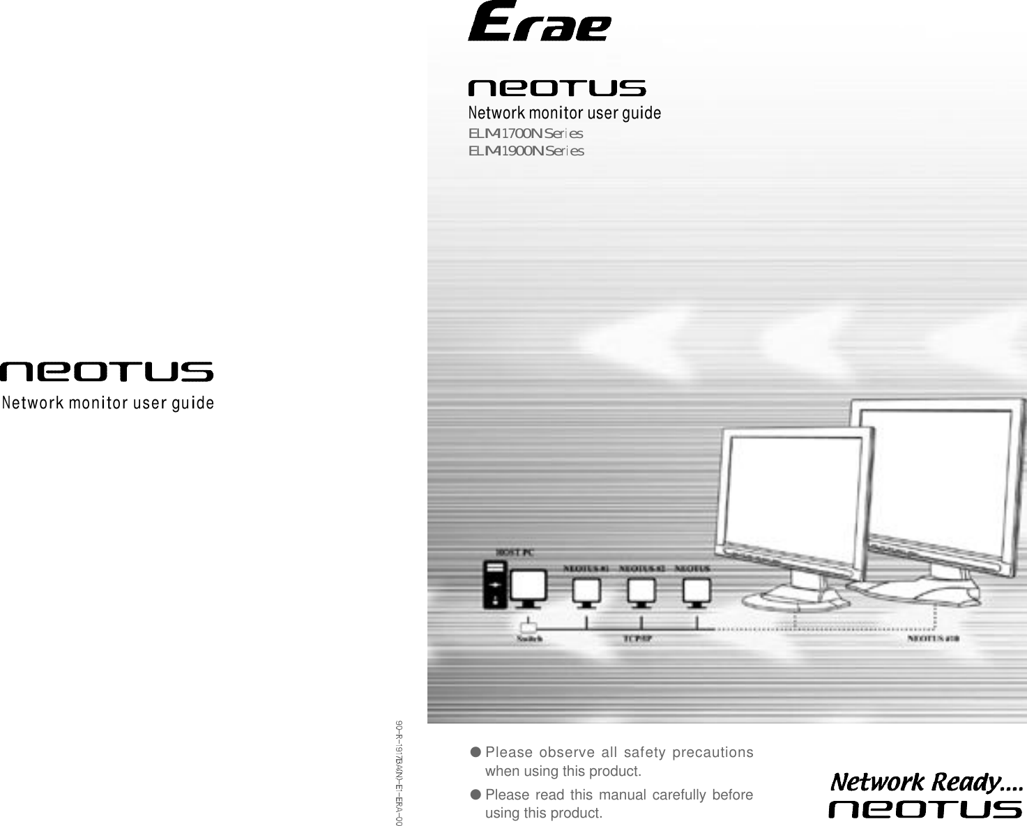 ELM-1700N󰚟SeriesELM-1900N󰚟Series●Please observe all  safety precautionswhen using this product.●Please read this manual carefully beforeusing this product.Network monitor user guideNetwork monitor user guide