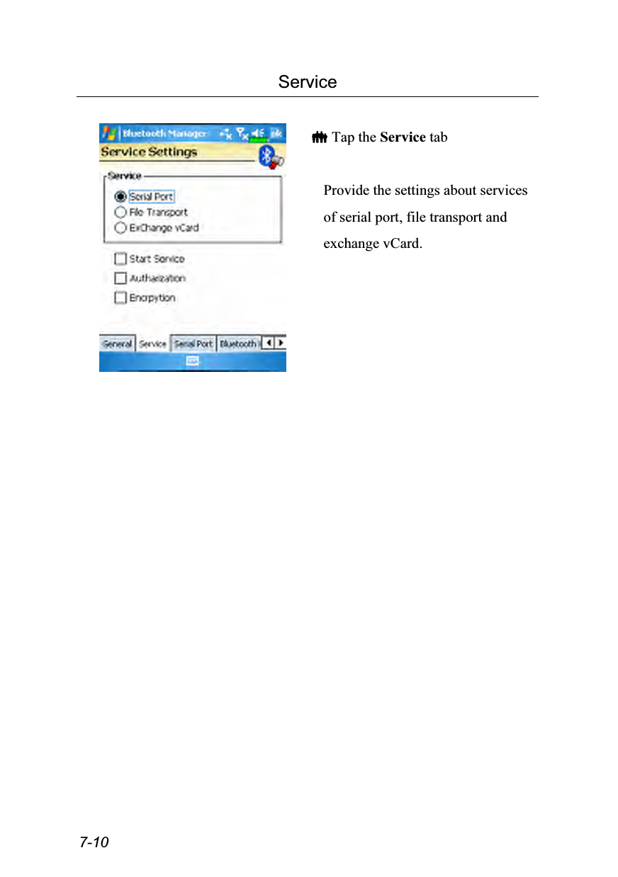  7-10 Service    Tap the Service tab  Provide the settings about services of serial port, file transport and exchange vCard.  