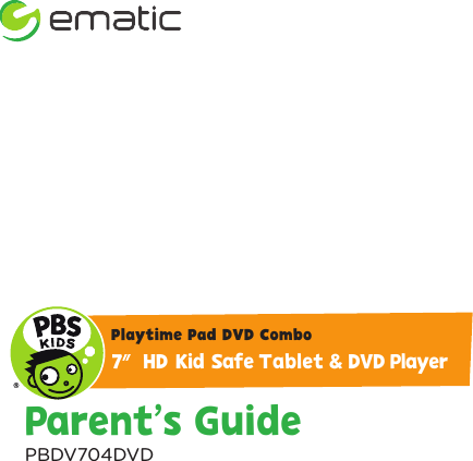 PBDV704DVDParent’s GuidePlaytime Pad DVD Combo7    HD Kid Safe Tablet &amp; DVD Player