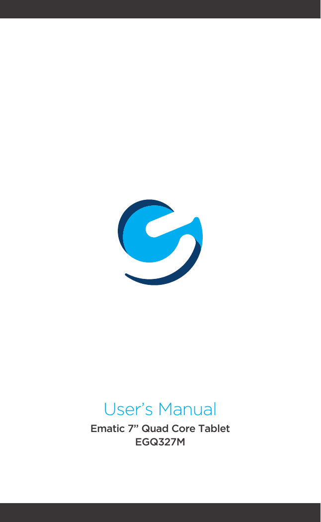 User’s ManualEmatic 7” Quad Core TabletEGQ327M
