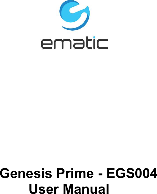                                     Genesis Prime - EGS004 User Manual