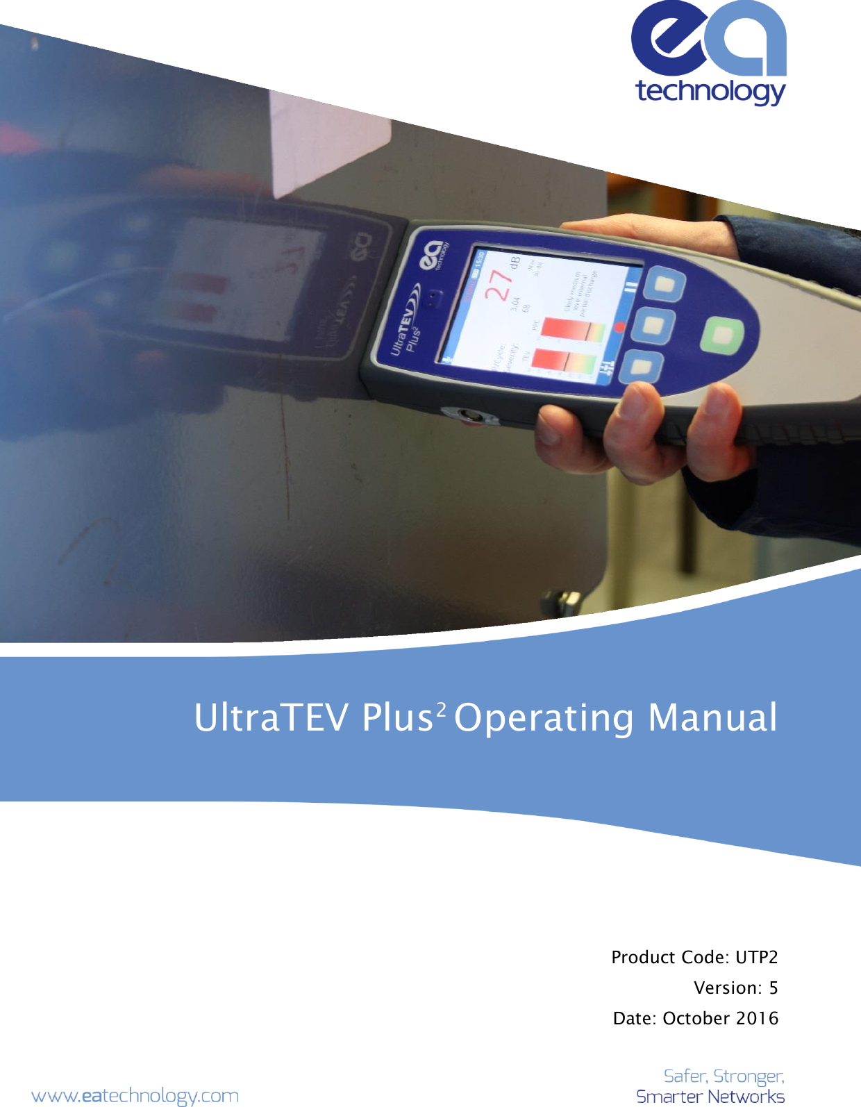     UltraTEV Plus2 Operating Manual     Product Code: UTP2 Version: 5 Date: October 2016  