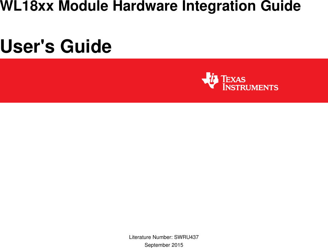 WL18xx Module Hardware Integration GuideUser&apos;s GuideLiterature Number: SWRU437September 2015