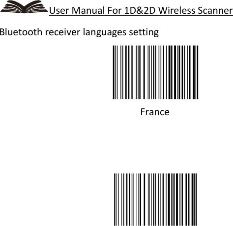      User Manual For 1D&amp;2D Wireless Scanner Bluetooth receiver languages setting  France     