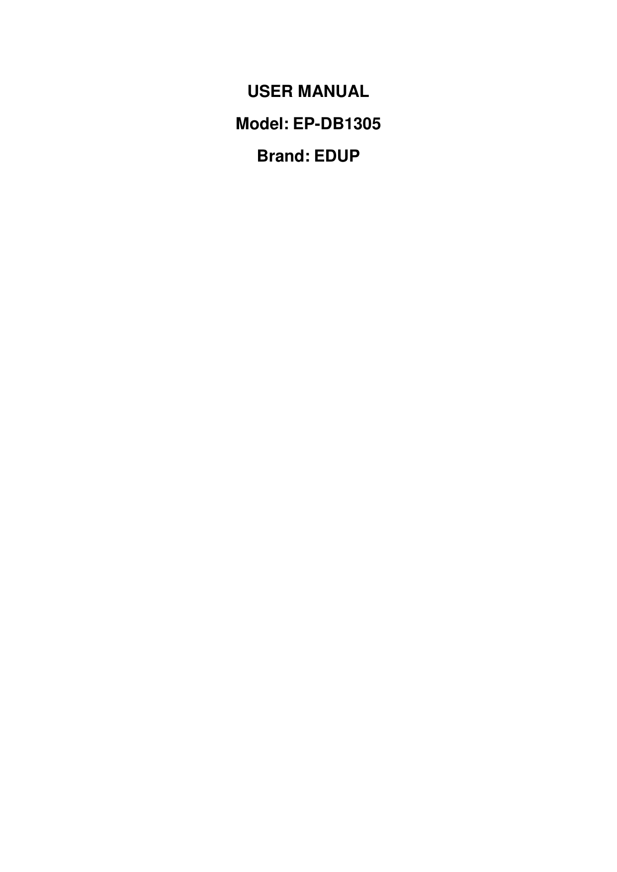 USER MANUAL Model: EP-DB1305 Brand: EDUP 